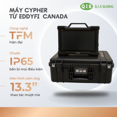 CÔNG NGHỆ PAUT TIÊN TIẾN CỦA THẾ GIỚI – MÁY CYPHER TỪ EDDYFI TECHNOLOGIES (CANADA) – ĐÃ CHÍNH THỨC CẬP BẾN TẠI QIS!